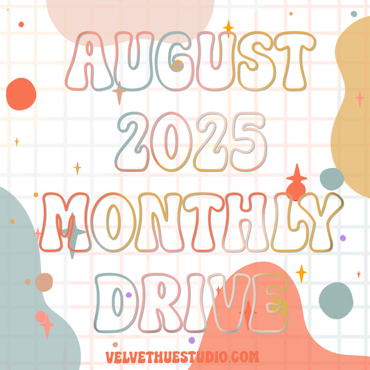 August 2025 Monthly Drive